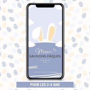 Mission : sauvons Pâques PS-MS (2-4 ans)