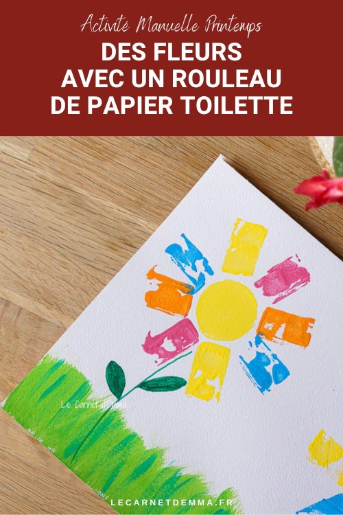 activité manuelle sur le thème du printemps avec des fleurs peintes au rouleau de papier toilette.